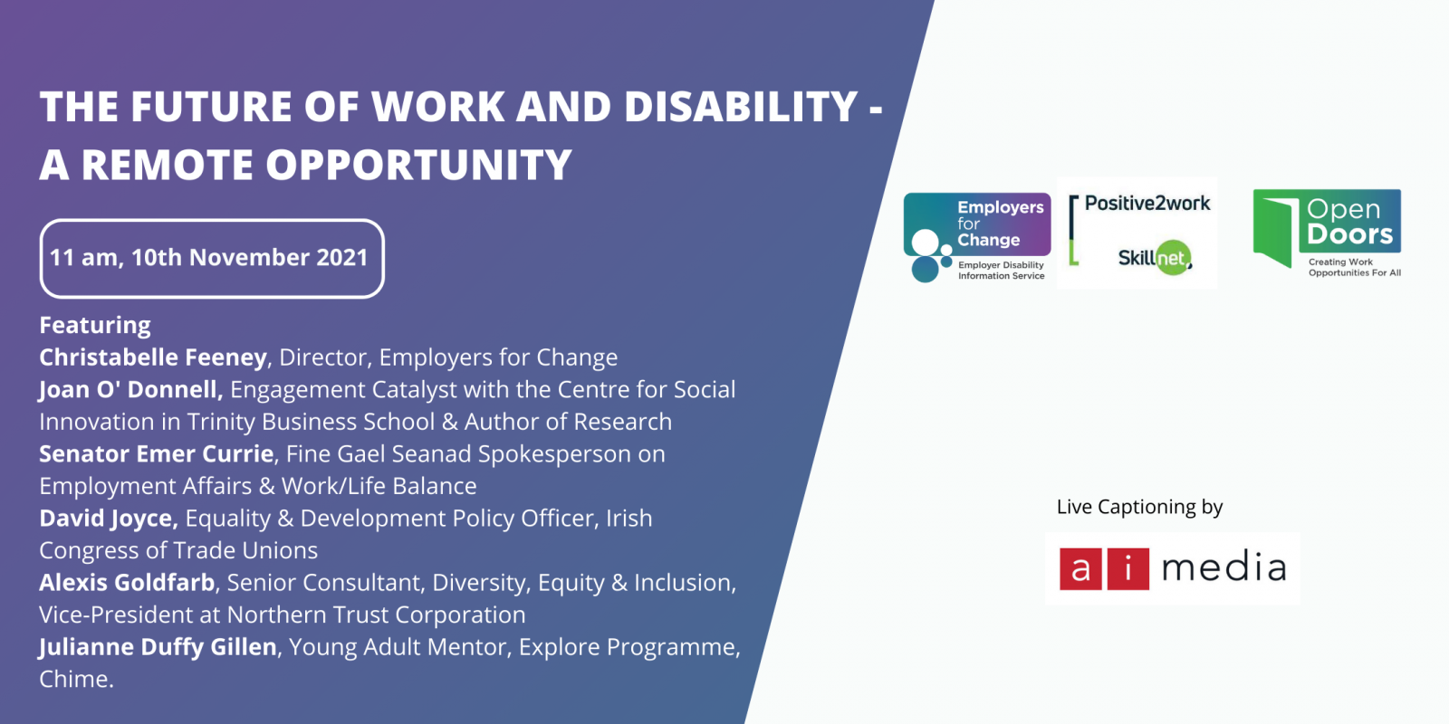 Purple rectangle with white text fabout the event. Details as per the main body content of this section. On the right there is an Employers for Change logo, Psoitive2Work Skillnet and Open Doors logo on a white background with Live Captioning by ai media below, 