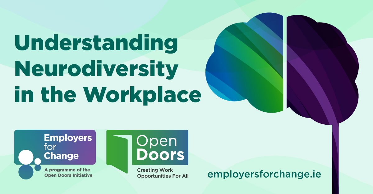 Understanding Neurodiversity in the Workplace. Logos for Employers for Change and Open Doors. Illustration of an abstract brain in multiple colours