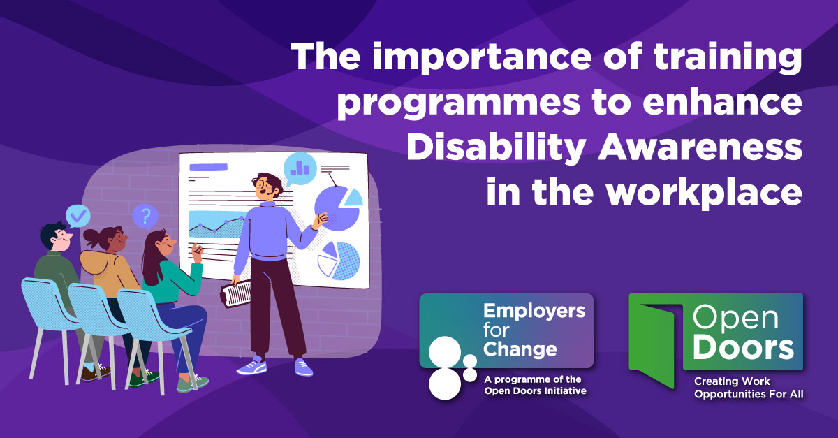 The importance of training programmes to enhance Disability Awareness in the workplace. Illustration of people sitting on chairs watching a training presentation. Employers for Change and Open Doors logos