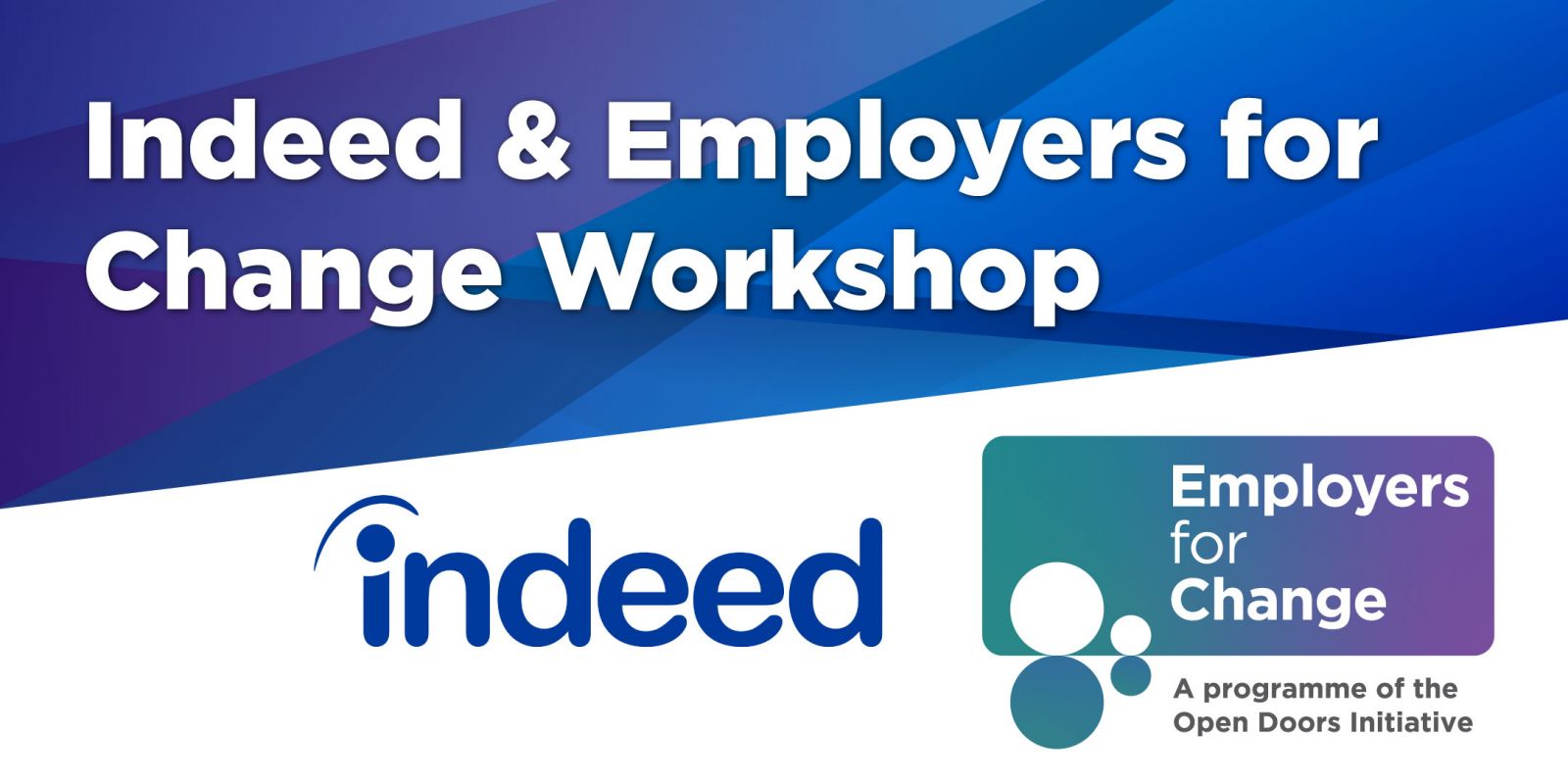Indeed and Employers for Change workshop. Logos for Indeed and Employers for Change