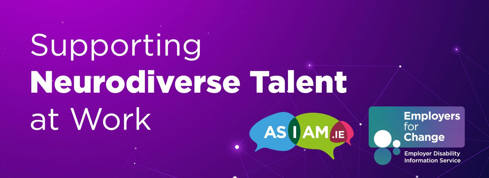 White text stating Supporting Neurodiverse Talent at Work on Thursday 7th of April at 12pm on a dark purple background with white abstract design. Logos for AsIAm and Employers for Change